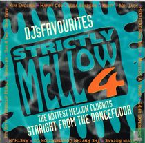 Strictly Mellow 4