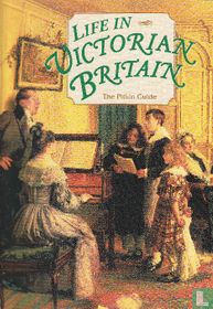 Life in Victorian Britain