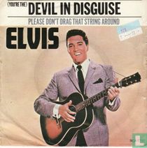 (You're the) Devil in Disguise