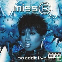 Miss E ...So Addictive