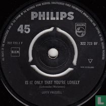 Is It Only that You're Lonely