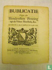 Bublicatie Wegens den Hondertsten Penning op de Vette Beesten, &c.