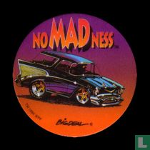 No MADness