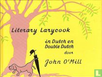 Literary larycook in Dutch and Double Dutch