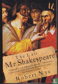 The late Mr Shakespeare
