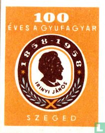 100 éves a Szegedi Gyufagyár