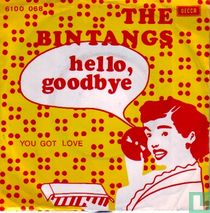 Hello, Goodbye