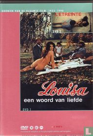 Louisa - Een woord van liefde + L'Etreinte