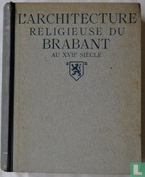 L'Architecture religieuse du Brabant 