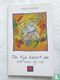 De tijd keert om (Mo treek dijt ed)