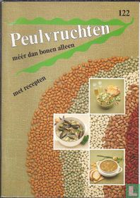 Peulvruchten méér dan bonen alleen. met recepten