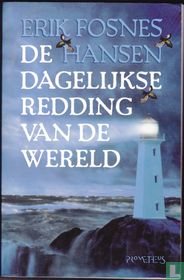 De dagelijkse redding van de wereld