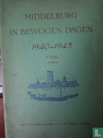 Middelburg in bewogen dagen 