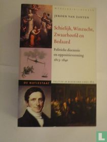 Schielijk, Winzucht, Zwaarhoofd en Bedaard