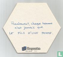 Finalement, chaque homme n'est jamais que le fils d'une femme.