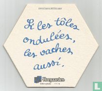 Si les tôles ondulées, les vaches aussi.