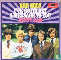 I've Gotta Get a Message to You