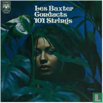 Les Baxter Conducts 101 Strings