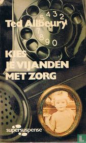 Kies uw vijanden met zorg