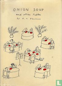 Onion Soup – And Other Fables