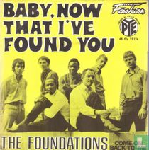 Baby now that i've foun you                 