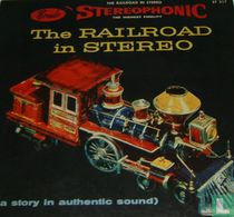 The Railroad In Stereo