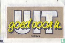 Uit.... goed voor U.