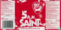 5 A.M Saint