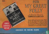 For my great folly