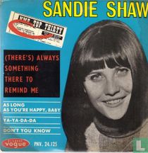 There's always something there to remind me 