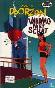 Doortje Doorzon - Vandaag niet schat