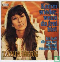 Komm wieder, wenn du frei bist