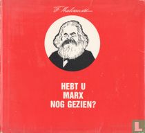 Hebt u Marx nog gezien?