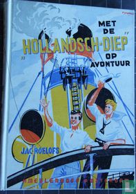 Met de "Hollandsch-Diep" op avontuur