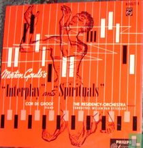 Interplay and Spirituals