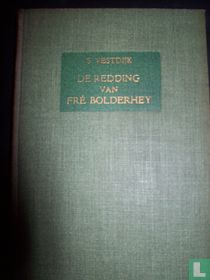 De redding van Fré Bolderhey