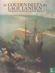 De gouden delta der Lage Landen