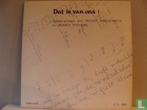 Dat is van ons