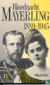 Bloednacht Mayerling, 1889-1945