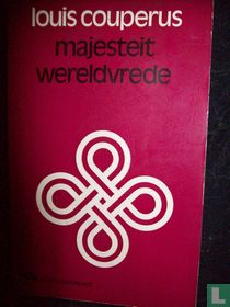 Majesteit + Wereldvrede
