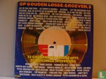 Op Gouden Losse Groeven 3