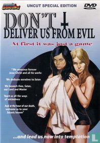 Don't Deliver Us From Evil