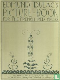 Edmund Dulac's Picture Book for the French Red Cross  