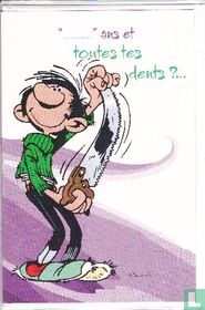 ...... ans et toutes tes dents ?...