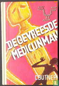 De gevreesde medicijnman