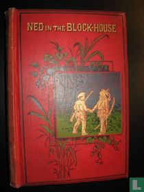 Ned in the Block-House