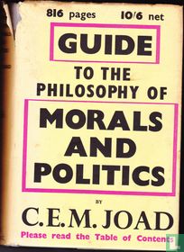 Guide to the philosophy of morals and politics