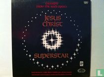 Excerpts from the rock opera Jesus Christ Superstar