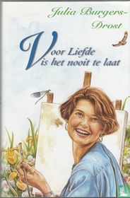 Voor Liefde is het nooit te laat