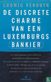 De discrete charme van een Luxemburgs bankier